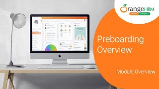 Preboarding Overview  OrangeHRM [upl. by Aerdnas]