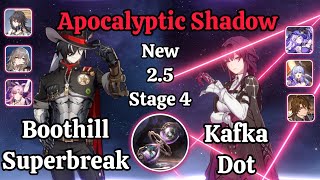 E0S0 Boothill Superbreak amp E0S0 Kafka Dot New Apocalyptic Shadow Stage 4 Clear 3 star HSR [upl. by Eillat105]