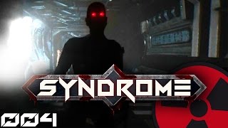 SYNDROME  004 Achtung Kreischanfall ☢ DEUTSCH Lets Play Syndrome [upl. by Bixby]