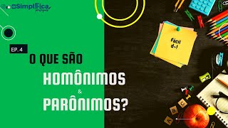 O QUE SÃO PARÔNIMOS E HOMÔNIMOS  Professora Pamba [upl. by Chladek137]