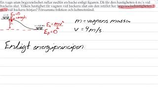 Exempel energiprincipen Fysik 1 [upl. by Sedicla]