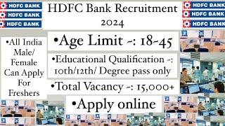 HDFC Bank Vacancy 2024 HDFC Bank Recruitment 2024 Bank Jobs 2024 Bank Recruitment 2024 bank jobs [upl. by Yellehs]