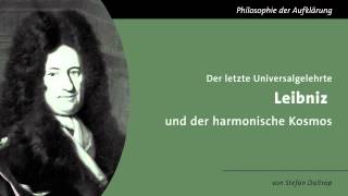 Der letzte Universalgelehrte  Leibniz und der harmonische Kosmos [upl. by Romelle]