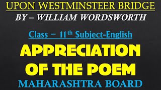 Upon Westminster Bridge  William Wordsworth Poetic Appreciation  Class 11 English Maha Board [upl. by Leod]