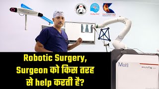 How Robotic Surgery Helps with Best Robotic Knee Replacement Surgeon In Delhi [upl. by Osana794]