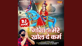 Goga Ji Mere Khol De Karm DJ Remix [upl. by Aniloj952]