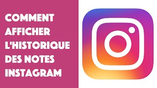 Comment afficher lhistorique des notes Instagram [upl. by Jamal880]