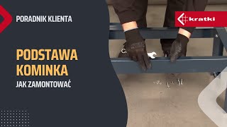 Jak zamontować podstawę kominka KRATKI [upl. by Blim]