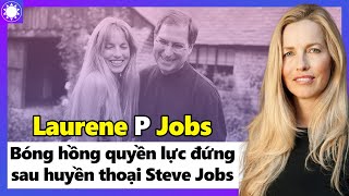 Laurene Powell Jobs  Bóng Hồng Quyền Lực Đứng Sau Huyền Thoại Steve Jobs [upl. by Pliam]