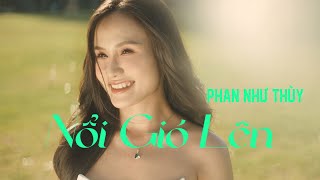 NỔI GIÓ LÊN  PHAN NHƯ THÙY  LỜI VIỆT NGUYỄN VĂN CHUNG  NHẠC NGOẠI LỜI VIỆT [upl. by Aivatco709]