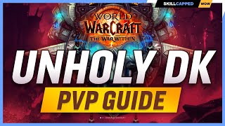 Unholy Death Knight The War Within PvP Guide  Best Hero Talents PvP Talents Race Gear amp Macros [upl. by Ablem]