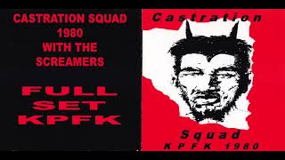 Castration Squad  Live at KPFK 1980 W The Screamers FULL ALBUM [upl. by Airdnaxila]