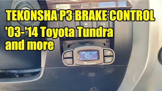 TEKONSHA P3 BRAKE CONTROL Toyota Tundra Install [upl. by Eetnuahs210]