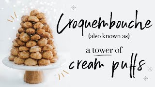 CROQUEMBOUCHE  baking with meghan ∙ BAKEMAS [upl. by Acirfa866]