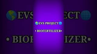 Biofertilizers l Evs Project l Class 11th amp 12th [upl. by Yeo]