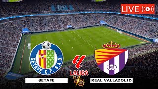 🔴GETAFE VS REAL VALLADOLID LIVE STREAMING TODAY  SPAIN LA LIGA LIVE FULL MATCH [upl. by Karilynn]