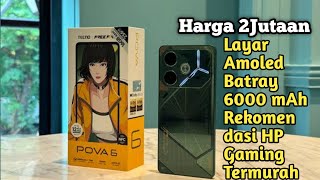 Review Hp 2 Jutaan Terbaik 2024 Hp Gaming Ngebut Banget Buat Push Tecno Pova 6 [upl. by Kiley772]