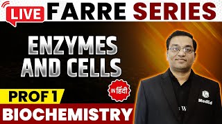 Enzymes and cells  Biochemistry  MBBS 1st Year  FARRE Series  Dr Rajesh  PW MedEd [upl. by Shanna177]