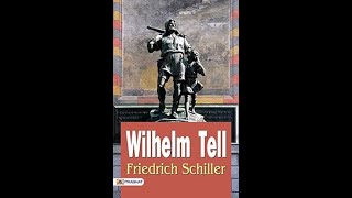 quotWilhelm Tellquot By Friedrich Schiller [upl. by Sollie790]