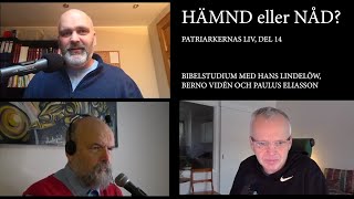 Hämnd eller nåd Patriarkernas liv del 14 [upl. by Ahsiened]