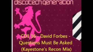 Gatecrasher  Discotech Generation CD1 16  David Forbes  Questions Must Be Asked Kayestones [upl. by Seraphim]