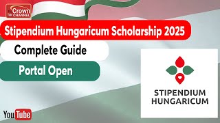 Study for Free in Hungary  Stipendium Hungaricum Scholarship 2025  StepbyStep Guide [upl. by Ahseuqal]