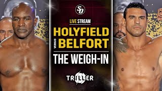 LIVE • Evander Holyfield vs Vitor Belfort  THE WEIGHIN  w Undercard Fighters [upl. by Hutt522]