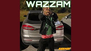 WAZZAM BABY [upl. by Kruter]