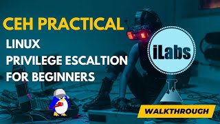 Linux Privilege Escalation for Beginners  CEH v12 ILabs Walkthrough [upl. by Reggi]