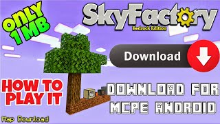 How to Get Skyfactory map for mcpe  MCPE  Play Skyfactory in mobile [upl. by Docilla]