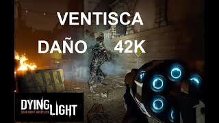 Arma Ventisca con 42K de Daño en Dying Light [upl. by Ettelocin]