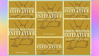 Choices Mentoring Initiative Anthem 2024 [upl. by Annai]