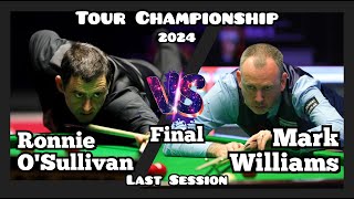 Ronnie OSullivan vs Mark Williams  Tour Championship Snooker 2024  Final  Last Session Live [upl. by Eachelle]