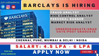 JOB UPDATES – BARCLAYS  FRAUD ANALYST RISK ANALYST FRESHERS SEEKERAS  06 NOVEMBER 2022 [upl. by Rehoptsirhc]