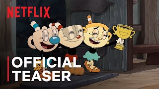 THE CUPHEAD SHOW New Episodes  Official Teaser  Netflix [upl. by Bovill]