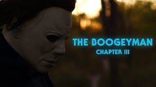 THE BOOGEYMAN CHAPTER III  A Halloween Fan Film [upl. by Siward]