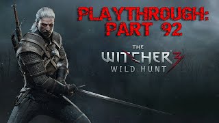 The Witcher 3  Complete Paythrough  Part 92  Equipped the Mastercrafted Wolven Armor Set [upl. by Adlaremse]