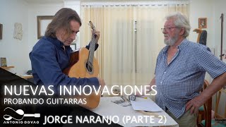 Un luthier innovador Jorge Naranjo Parte 2 [upl. by Bartosch128]