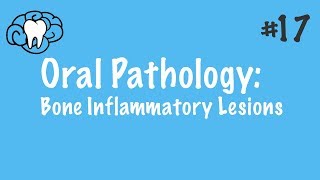 Oral Pathology  Bone Inflammatory Lesions  INBDE ADAT [upl. by Annaili]