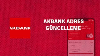 Akbank Mobil Adres Değişikliği Nasıl Yapılır  Akbank Adres Güncelleme [upl. by Arahsal]