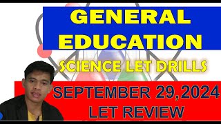 GENERAL EDUCATION SCIENCE SEPTEMBER 2024 LET REVIEW DRILLS [upl. by Schmitz]