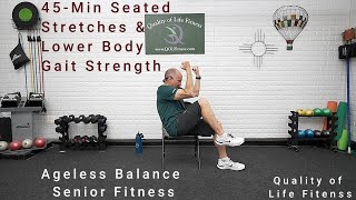 Ageless Balance Senior Exercise 45Minute Seated Stretches amp Standing Mobility amp Balance Exercises [upl. by Dnaletak]