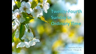 TwentyFourth Sunday In Ordinary Time [upl. by Aihset]