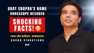 Pronology Sound Vibrations and Name Chart of Uday Chopra  GurusGrace [upl. by Salaidh]