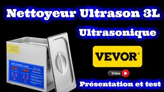 Nettoyeur Ultrason 3L VEVOR Ultrason  Efficace et pas cher [upl. by Joab]