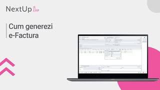 Tutorial  Cum generezi eFactura NextUp ERP [upl. by Melac]