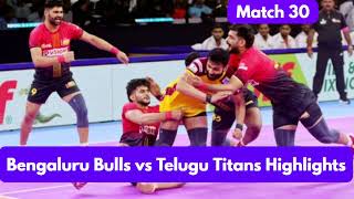 Bangaluru Bulls vs Telugu Titans Match 30 Pro Kabaddi Full Highlight Match 2024 [upl. by Yentruok230]