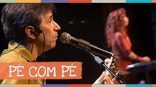 Palavra Cantada  Pé com Pé [upl. by Thirza]