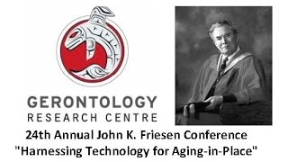 2015 05 14 Gerontology Friesen Conference 2015 76138 03 Panel1 Tech Health 3000k [upl. by Woodrow]