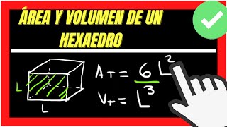 Calcular el ÁREA Y VOLUMEN DE UN HEXAEDRO O CUBO  GEOMETRIA [upl. by Leicam686]